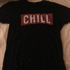 Chill t shirt